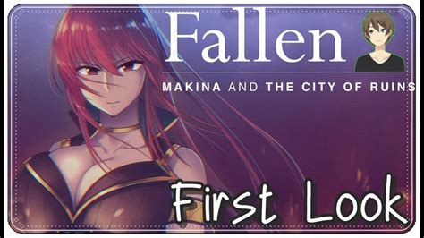 FALLEN ~MAKINA AND THE CITY OF RUIN .